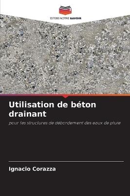 Utilisation de b?ton drainant - Ignacio Corazza - cover