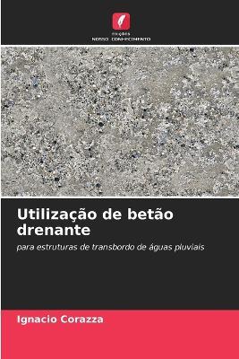 Utiliza??o de bet?o drenante - Ignacio Corazza - cover