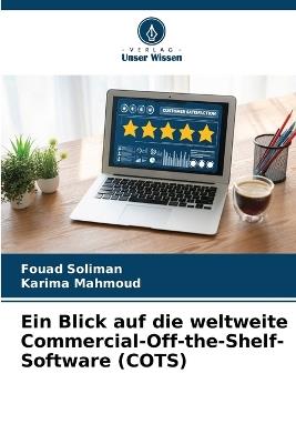 Ein Blick auf die weltweite Commercial-Off-the-Shelf-Software (COTS) - Fouad Soliman,Karima Mahmoud - cover