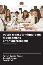 Patch transdermique d'un m?dicament antihypertenseur