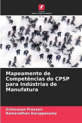 Mapeamento de Compet?ncias do CPSP para Ind?strias de Manufatura - Srinivasan Praveen,Ramanathan Karuppasamy - cover