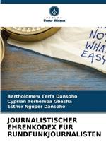 Journalistischer Ehrenkodex F?r Rundfunkjournalisten