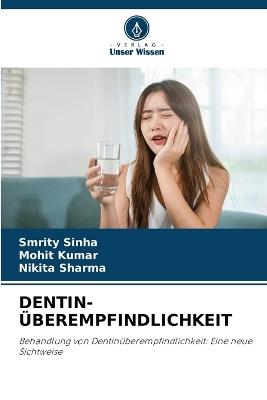 Dentin-?berempfindlichkeit - Smrity Sinha,Mohit Kumar,Nikita Sharma - cover