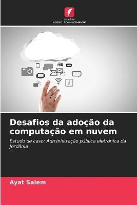 Desafios da ado??o da computa??o em nuvem - Ayat Salem - cover
