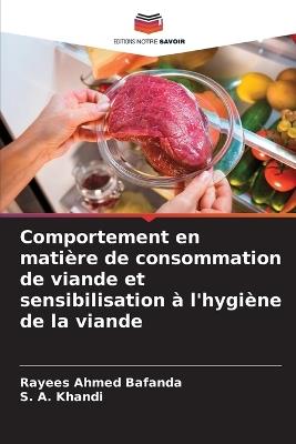 Comportement en mati?re de consommation de viande et sensibilisation ? l'hygi?ne de la viande - Rayees Ahmed Bafanda,S a Khandi - cover