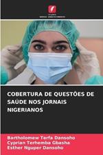 Cobertura de Quest?es de Sa?de Nos Jornais Nigerianos