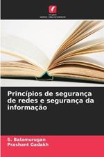 Princ?pios de seguran?a de redes e seguran?a da informa??o