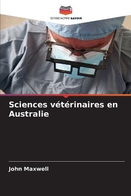 Sciences v?t?rinaires en Australie - John Maxwell - cover