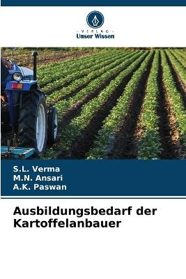 Ausbildungsbedarf der Kartoffelanbauer - S L Verma,M N Ansari,A K Paswan - cover