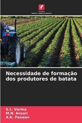 Necessidade de forma??o dos produtores de batata - S L Verma,M N Ansari,A K Paswan - cover