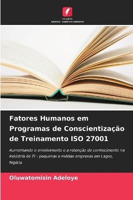 Fatores Humanos em Programas de Conscientiza??o de Treinamento ISO 27001 - Oluwatomisin Adeloye - cover