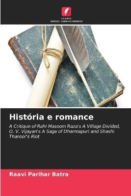 Hist?ria e romance - Raavi Parihar Batra - cover