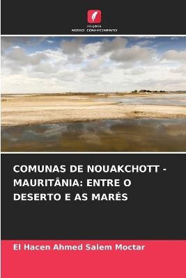 Comunas de Nouakchott - Maurit?nia: Entre O Deserto E as Mar?s - El Hacen Ahmed Salem Moctar - cover
