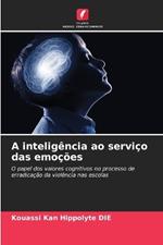 A intelig?ncia ao servi?o das emo??es