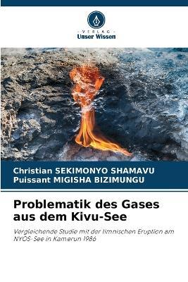 Problematik des Gases aus dem Kivu-See - Christian Sekimonyo Shamavu,Puissant Migisha Bizimungu - cover