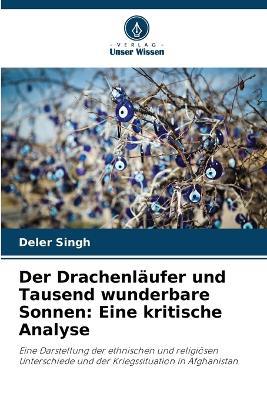 Der Drachenl?ufer und Tausend wunderbare Sonnen: Eine kritische Analyse - Deler Singh - cover