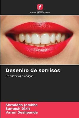 Desenho de sorrisos - Shraddha Jambhe,Santosh Dixit,Varun Deshpande - cover