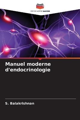 Manuel moderne d'endocrinologie - S Balakrishnan - cover