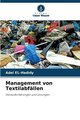 Management von Textilabf?llen - Adel El-Hadidy - cover