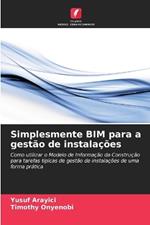 Simplesmente BIM para a gest?o de instala??es