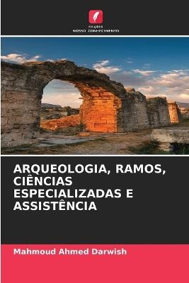 Arqueologia, Ramos, Ciências Especializadas E Assistência - Mahmoud Ahmed Darwish - cover