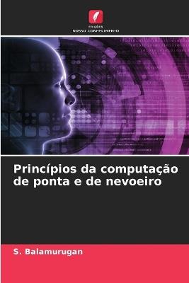 Princípios da computação de ponta e de nevoeiro - S Balamurugan - cover