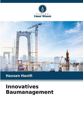 Innovatives Baumanagement - Hassan Hanifi - cover