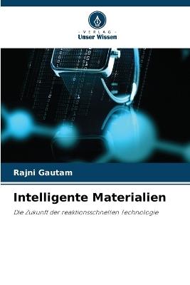 Intelligente Materialien - Rajni Gautam - cover