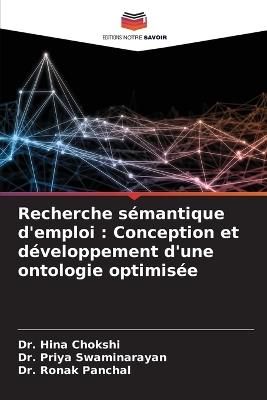 Recherche sémantique d'emploi: Conception et développement d'une ontologie optimisée - Hina Chokshi,Priya Swaminarayan,Ronak Panchal - cover