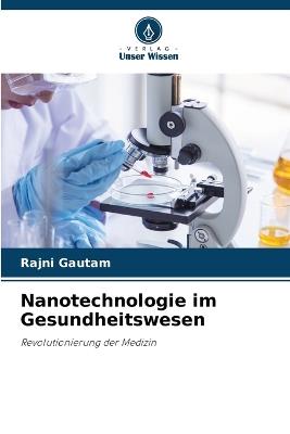 Nanotechnologie im Gesundheitswesen - Rajni Gautam - cover