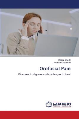 Orofacial Pain - Deepa Shetty,Anirban Chatterjee - cover