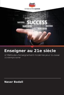 Enseigner au 21e siècle - Naser Badali - cover