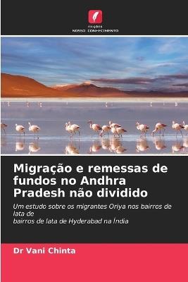 Migração e remessas de fundos no Andhra Pradesh não dividido - Vani Chinta - cover