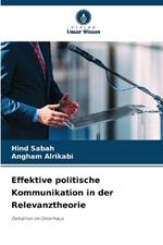Effektive politische Kommunikation in der Relevanztheorie