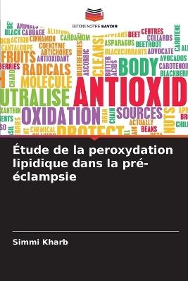 Étude de la peroxydation lipidique dans la pré-éclampsie - Simmi Kharb - cover