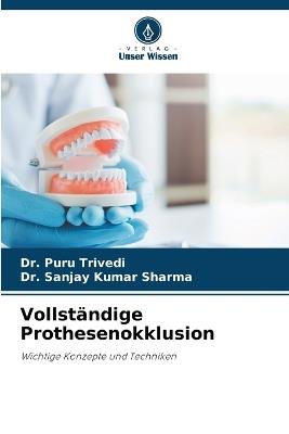 Vollständige Prothesenokklusion - Puru Trivedi,Sanjay Kumar Sharma - cover