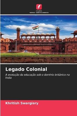 Legado Colonial - Khritish Swargiary - cover