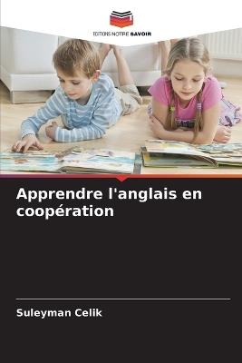 Apprendre l'anglais en coopération - Suleyman Celik - cover