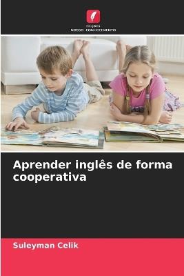 Aprender inglês de forma cooperativa - Suleyman Celik - cover