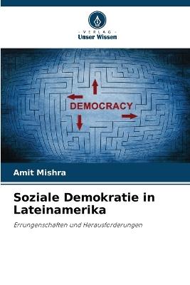 Soziale Demokratie in Lateinamerika - Amit Mishra - cover