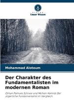 Der Charakter des Fundamentalisten im modernen Roman
