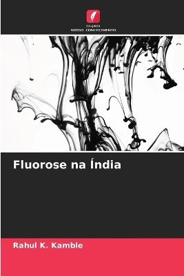 Fluorose na Índia - Rahul K Kamble - cover