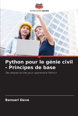 Python pour le génie civil - Principes de base - Bansari Dave - cover