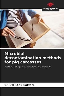 Microbial decontamination methods for pig carcasses - Cristhiane Cattani - cover