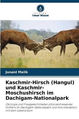 Kaschmir-Hirsch (Hangul) und Kaschmir-Moschushirsch im Dachigam-Nationalpark - Junaid Malik - cover