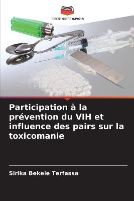 Participation à la prévention du VIH et influence des pairs sur la toxicomanie - Sirika Bekele Terfassa - cover