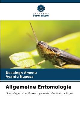 Allgemeine Entomologie - Desalegn Amenu,Ayantu Nugusa - cover