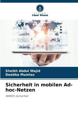Sicherheit in mobilen Ad-hoc-Netzen - Sheikh Abdul Wajid,Deebha Mumtaz - cover