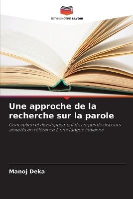 Une approche de la recherche sur la parole - Manoj Deka - cover