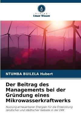 Der Beitrag des Managements bei der Gründung eines Mikrowasserkraftwerks - Ntumba Builela Hubert - cover